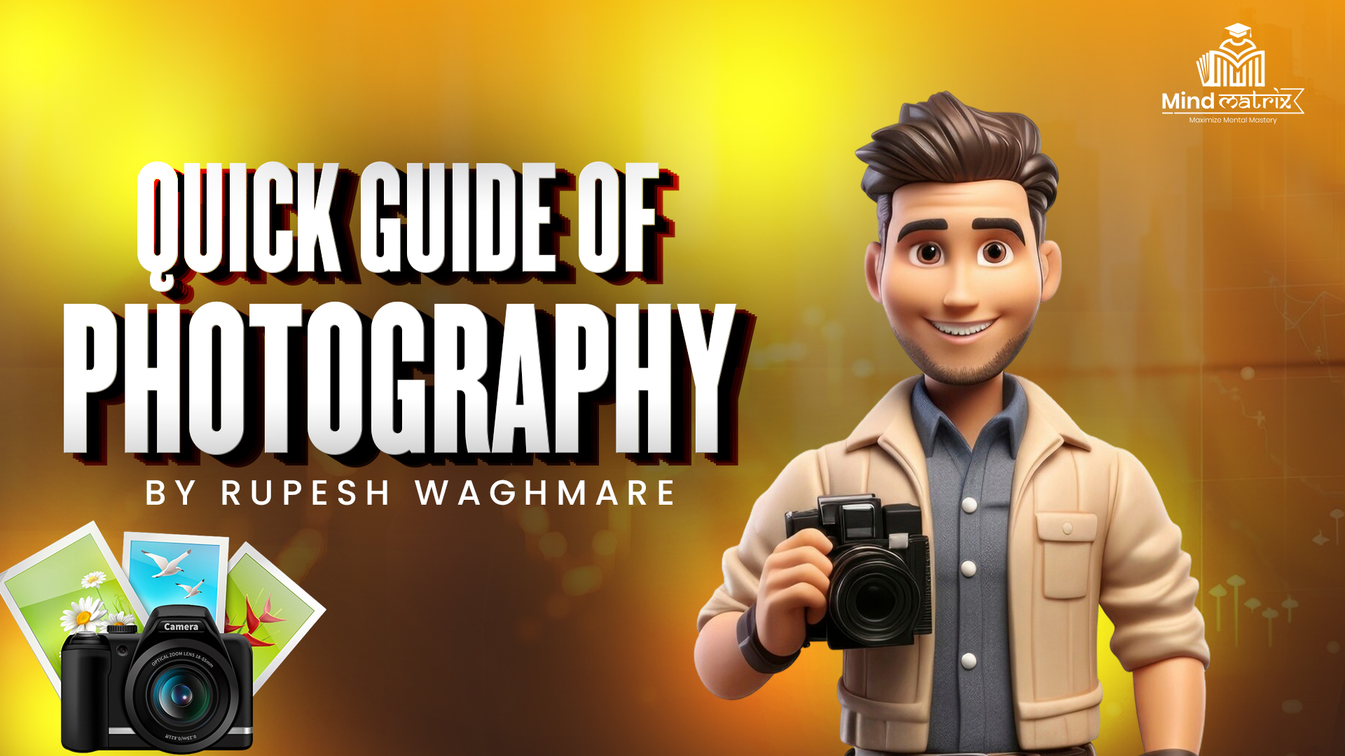 QUICK GUIDE OF PHOTOGRAPHY